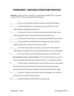 Adapted by S. Victor 
 
Last Updated: 10/5/11 
WORKSHEET:  SENTENCE STRUCTURE PRACTICE 
 
 
Directions:  Label each sentenc