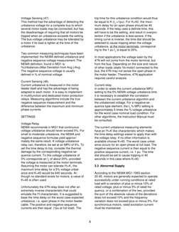 8
Voltage Sensing (47)
This method has the advantage of detecting the
unbalance voltage for a complete bus to which
several m