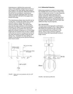 2
instantaneous or definite time overcurrent
relays. If the available 3-phase fault current is a
low multiple of the relay se