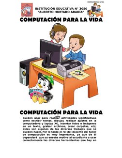 INSTITUCIÓN EDUCATIVA N° 3050
“ALBERTO HURTADO ABADÍA”
pueden  usar  para  realizar  actividades  significativas
como  escrib