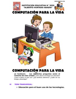 INSTITUCIÓN EDUCATIVA N° 3050
“ALBERTO HURTADO ABADÍA”
un  hardware.    Las  siguientes  preguntas  serán  el
cimiento de est