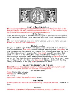 Introit or Opening Anthem
❡Having completed the preparation the Priest now goes the Epistle horn of the 
Altar and begins the