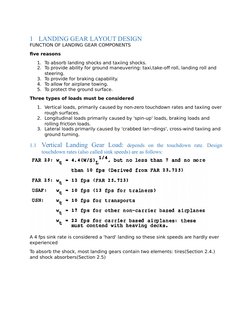 1
LANDING GEAR LAYOUT DESIGN
FUNCTION OF LANDING GEAR COMPONENTS
five reasons
1. To absorb landing shocks and taxiing shocks.