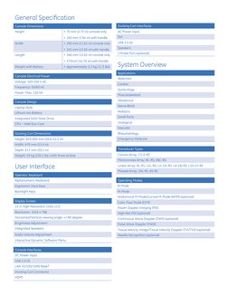 General Specification
Console Dimensions 
Height
• 70 mm (2.75 in) console only 
• 100 mm (3.94 in) with handle
Width
• 295 m