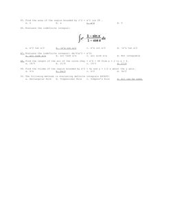 45. Find the area of the region bounded by r^2 = a^2 cos 2θ .
a. π
b. a
c. a^2
d. 0
46. Evaluate the indefinite integral: 
a.