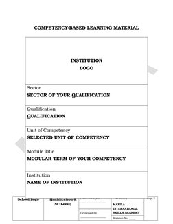 COMPETENCY-BASED LEARNING MATERIAL
School Logo
(Qualification &
NC Level)
Date Developed:
____________________
Checked By:
MA