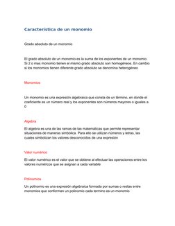 Característica de un monomio
Grado absoluto de un monomio
El grado absoluto de un monomio es la suma de los exponentes de un