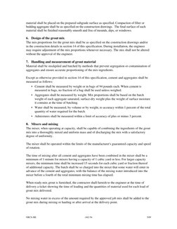 material shall be placed on the prepared subgrade surface as specified. Compaction of filter or 
bedding aggregate shall be a