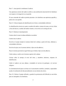 Paso 7.- Asear parcial o totalmente el cadáver
Una apariencia exterior del cadáver conlleva a una satisfacción emocional de l