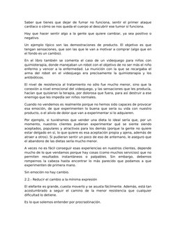 Saber que tienes que dejar de fumar no funciona, sentir el primer ataque
cardíaco o cómo se nos queda el cuerpo al descubrir