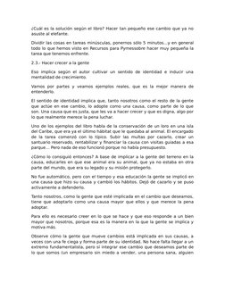 ¿Cuál es la solución según el libro? Hacer tan pequeño ese cambio que ya no
asuste al elefante.
Dividir las cosas en tareas m