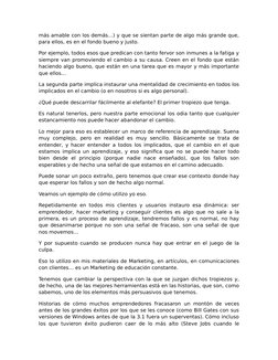 más amable con los demás…) y que se sientan parte de algo más grande que,
para ellos, es en el fondo bueno y justo.
Por ejemp