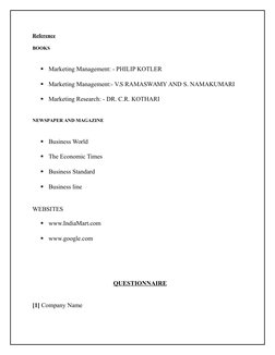 Reference
BOOKS

Marketing Management: - PHILIP KOTLER 

Marketing Management:- V.S RAMASWAMY AND S. NAMAKUMARI 

Marketin