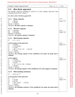 Example 2 Simply supported beam 
Sheet
6 
of 
7 
Rev  
 
 
10 
2.3 
Blue Book approach 
 
The member capacities calculated in