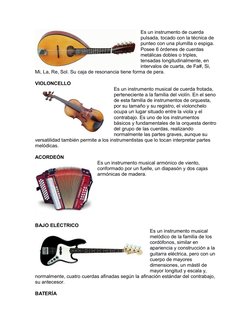 Es un instrumento de cuerda  (https://es.wikipedia.org/wiki/Instrumento_de_cuerda_pulsada)
pulsada, (https://es.wikipedia.org