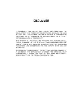 DISCLAIMER 
CONSIDERABLE TIME, EFFORT AND EXPENSE HAVE GONE INTO THE 
DEVELOPMENT AND TESTING OF THIS SOFTWARE. HOWEVER,