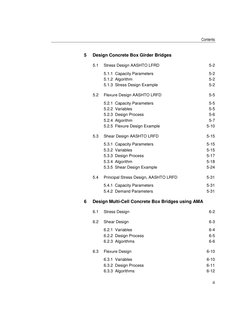 Contents 
 
5 
Design Concrete Box Girder Bridges 
5.1 
Stress Design AASHTO LFRD 
5-2 
5.1.1 Capacity Parameters 
5-2 
 
5.1