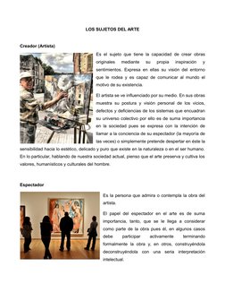 LOS SUJETOS DEL ARTE
Creador (Artista)
Es el sujeto que tiene la capacidad de crear obras
originales  mediante  su  propia  i