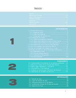 I 
 
 
 
 
 
 
 
 
 
 
 
 
 
 
 
 
 
 
 
 
 
 
 
 
 
 
 
 
ÍNDICE 
2 
3 
1 
ANTECEDENTES 
1.1 Energía fotovoltaica ..........