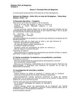 Módulo: Plan de Negocios
Unidad 2
Anexo 1: Formato Plan de Negocios
A continuación presentamos el Formato de un Plan de Negoc