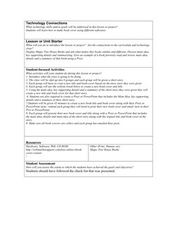Technology Connections
What technology skills and/or goals will be addressed in this lesson or project?
Students will learn h