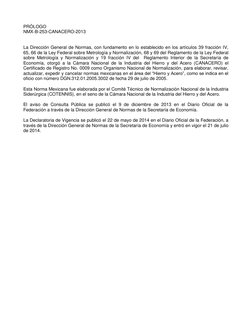 PRÓLOGO 
NMX-B-253-CANACERO-2013 
 
 
La Dirección General de Normas, con fundamento en lo establecido en los artículos 3
