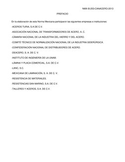 NMX-B-253-CANACERO-2013 
 
 
PREFACIO 
 
 
En la elaboración de esta Norma Mexicana participaron las siguientes empresas e in