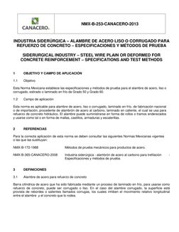 NMX-B-253-CANACERO-2013 
 
INDUSTRIA SIDERÚRGICA – ALAMBRE DE ACERO LISO O CORRUGADO PARA 
REFUERZO DE CONCRETO – E