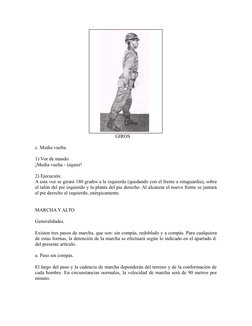 GIROS
c. Media vuelta.
1) Voz de mando.
¡Media vuelta - izqu