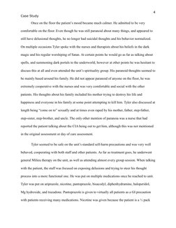 4
Case Study
Once on the floor the patient’s mood became much calmer. He admitted to be very 
comfortable on the floor. Even