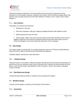 <System or Project Name> Solution Design
<Describe the high-level design plan. This should briefly discuss all the major comp