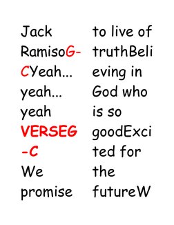 Jack 
RamisoG-
CYeah... 
yeah... 
yeah
VERSEG
-C
We 
promise 
to live of
truthBeli
eving in 
God who 
is so 
goodExci
ted for
