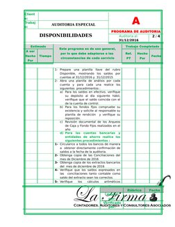 Client
e:
A
Trabaj
o:
AUDITORIA ESPECIAL
DISPONIBILIDADES
PROGRAMA DE AUDITORIA
Auditoria al:
31/12/2016
2 / 4
Estimado
Este