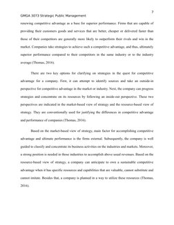 7
GMGA 3073 Strategic Public Management
renewing competitive advantage as a base for superior performance. Firms that are cap