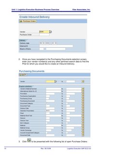 Unit 1: Logistics Execution Business Process Overview 
Klee Associates, Inc. 
 
10 
Rev. 05/10/09 
Logistics Execution SAP EC