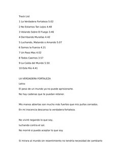 Track List
1 La Verdadera Fortaleza 5.02
2 No Estamos Tan Lejos 4.48
3 Volando Sobre El Fuego 3.46
4 Derribando Murallas 4.42