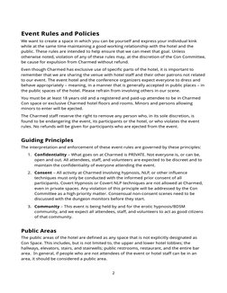 Event Rules and Policies
We want to create a space in which you can be yourself and express your individual kink 
while at th