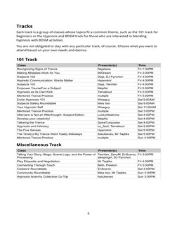 Tracks
Each track is a group of classes whose topics fit a common theme, such as the 101 track for 
beginners or the Hypnosis