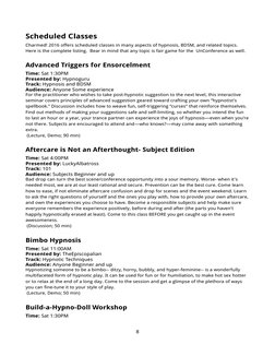 Scheduled Classes
Charmed! 2016 offers scheduled classes in many aspects of hypnosis, BDSM, and related topics. 
Here is the