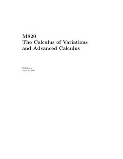 M820
The Calculus of Variations
and Advanced Calculus
D Richards
April 30, 2008
