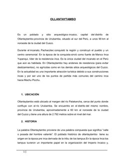 OLLANTAYTAMBO
Es  un  poblado  y  sitio  arqueológico incaico, (https://es.wikipedia.org/wiki/Imperio_inca)  capital  del dis