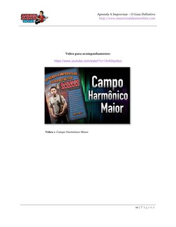 Aprenda A Improvisar – O Guia Definitivo 
http://www.mauricioalabamaonline.com 
 
 
10 | P á g i n a  
 
 
 
 
 
Vídeo para