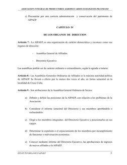 ASOCIACION INTEGRAL DE PRODUCTORES AGROPECUARIOS ECOLOGICOS PILCOMAYO
c) Precautelar por una correcta administración  y conse