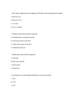 1. How many employees does a company need before risk assessments are needed?
a. Between 5-10
b. Between 10-20
c. 5 or more
d