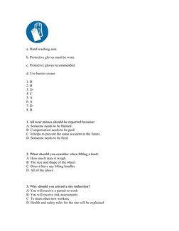 a. Hand washing area
b. Protective gloves must be worn
c. Protective gloves recommended
d. Use barrier cream
1. B
2. B
3. D
4