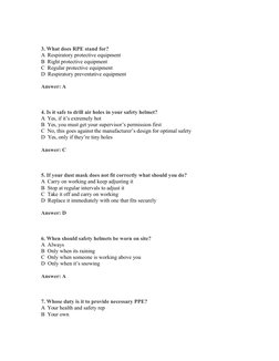 3. What does RPE stand for?
A  Respiratory protective equipment
B  Right protective equipment
C  Regular protective equipme
