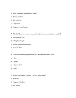 2. Being exposed to engine oil can cause?
a. Hearing problems
b. Skin problems
c. Lung cancer
d. Temporary loss of breath