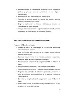 
Mantener canales de comunicación expeditos con las instituciones
públicas y privadas para el cumplimiento de