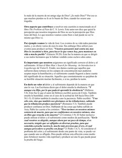 lo malo de la muerte de mi amigo algo de Dios? ¿Es malo Dios?" Por eso es 
que muchos pierden su fe en lo bueno de Dios, cuan