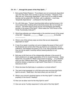 Ch. 10 – “…through the power of the Holy Spirit…” 
 
1. Bob quotes Robert Rayburn, “If worshipers are not consciously depende